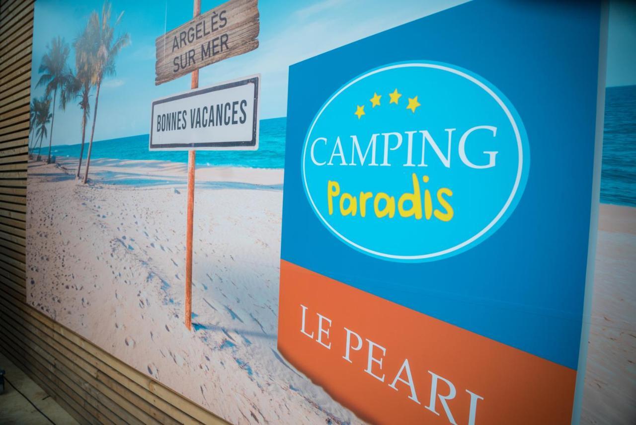 Camping Paradis Le Pearl Argeles-sur-Mer Bagian luar foto